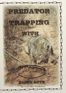 J.C. Conner's "Predator Trapping - Blind Sets" DVD