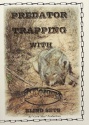 J.C. Conner's "Predator Trapping - Blind Sets" DVD