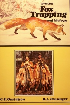 Gustafson & Pensinger's "Proven Fox Trapping and Biology" Book