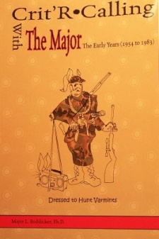 Major Boddicker's "Crit'R Calling with the Major" Book