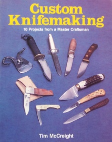 Tim McCreight's "Custom Knifemaking" Book