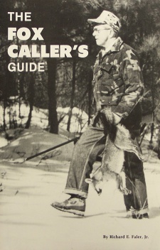 Rich Faler's "The Fox Caller's Guide" Book