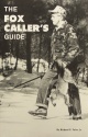 Rich Faler's "The Fox Caller's Guide" Book