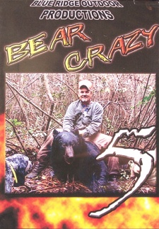 Blue Ridge Outdoors' "Bear Crazy 5" DVD