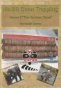 Kendall Obermier's "No BS Coon Trapping Vol. 2 -- The Numbers Game" DVD