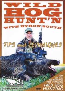 Byron South's "Wild Hog Hunt'n" DVD