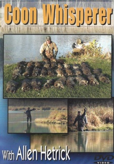 Allen Hetrick's "Coon Whisperer" DVD