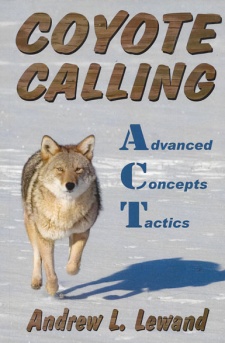 Andrew Lewand's "Coyote Calling: Advanced Concepts & Tactics Volume 1" Book