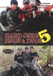 True Woods Hunting's "Hard Core Hogs & Dogs 5" DVD