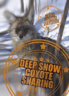 Brian Fischer's "Deep Snow Coyote Snaring" DVD