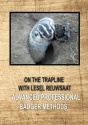 Lesel Reuwsaat's "Advanced Professional Badger Methods" DVD