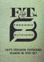 F&T's Freedom Outdoors Season Six DVD Set