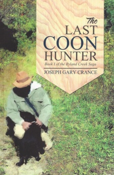 Joseph Gary Crance's "The Last Coon Hunter" Book