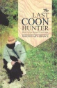 Joseph Gary Crance's "The Last Coon Hunter" Book