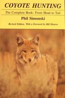 Phil Simonski's "Coyote Hunting" Book