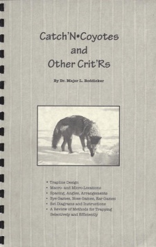 Major Boddicker's "Catch'N Coyotes and Other Crit'Rs" Book