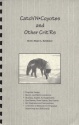 Major Boddicker's "Catch'N Coyotes and Other Crit'Rs" Book